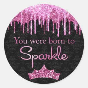 Dripping Glitter Pink Black Born to Sparkle Classic Round Sticker