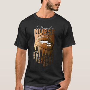 Dripping Lips Afro Black Orthopedic Nurse Queen Nu T-Shirt