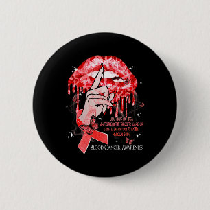 Dripping Lips Butterflies Women Blood Cancer Aware 2 Inch Round Button