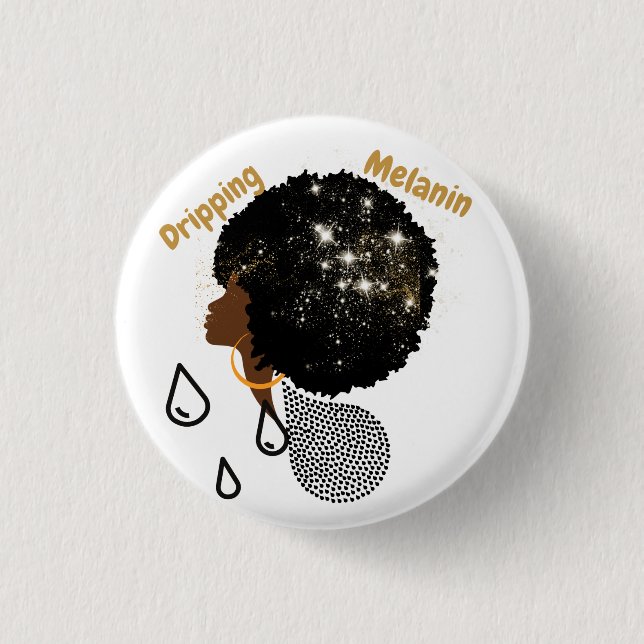 Dripping Melanin    1 Inch Round Button (Front)