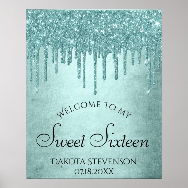 Dripping Mint Glitter | Aqua Teal Sweet Sixteen Poster (Front)