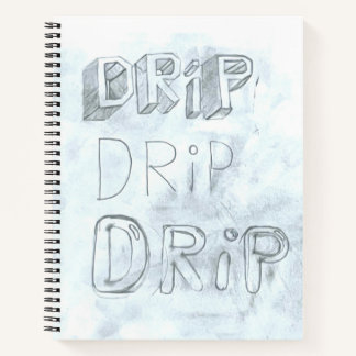 Drippy Thoughts Notebook