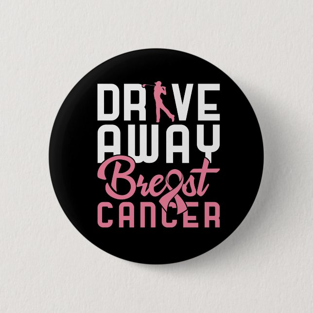 Drive Away Breast Cancer 2 Inch Round Button (Front)