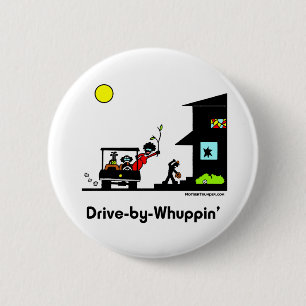 Drive-By-Whuppin 2 Inch Round Button