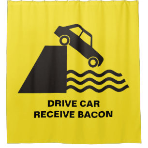Drive Car - Receive Bacon