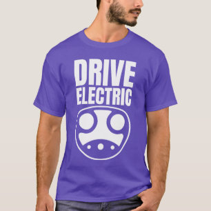 Drive Electric Supercharge E Cars Driver EV T-Shirt