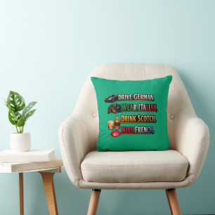 Drive German Wear Italian Drink Scotch Kiss French Throw Pillow
