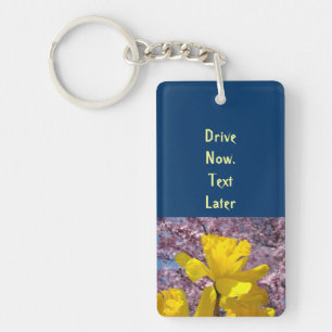 Drive Now Text Later keychains Safety Texting
