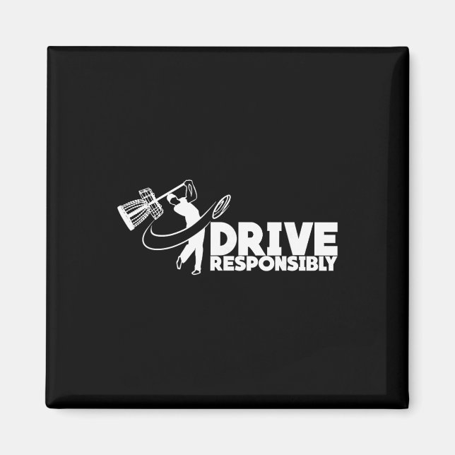 Drive Responsibly - Funny Disc Golfer Sket Swing  Magnet (Front)