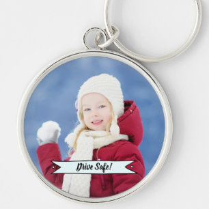 Drive Safe Custom Photo and Slogan Keychain