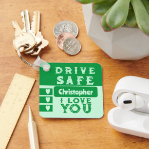 Drive safe I love you add name photo green Keychain