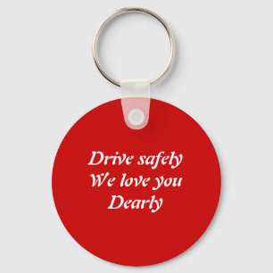Drive safely keychain