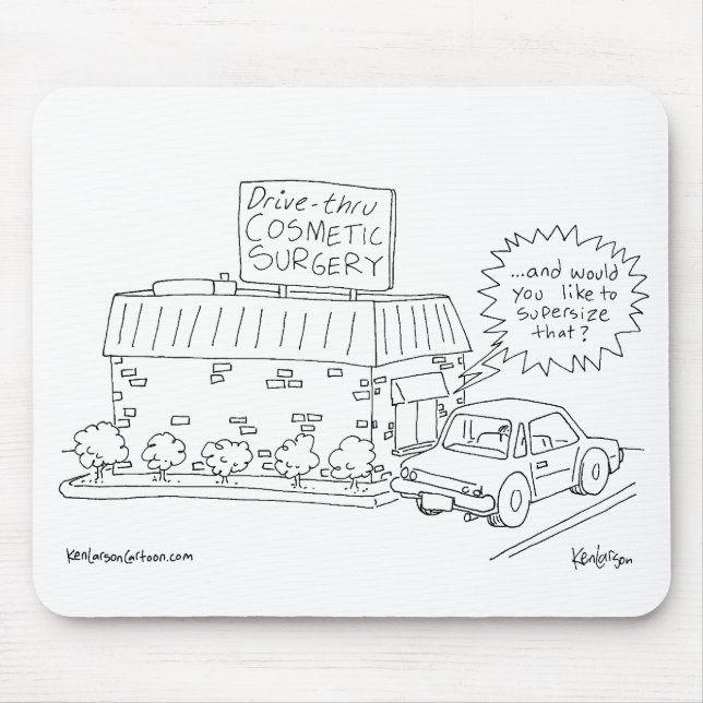 Drive-Thru Cosmetic Surgery Mouse Pad (Front)