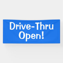 Drive-Thru Open ! Banderole