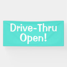 Drive-Thru Open ! Banderole
