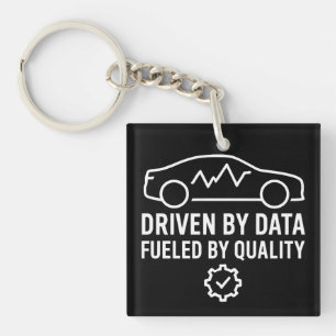 Driven by Data Fueled by Quality Automotive QA Keychain