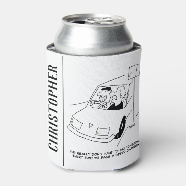 Driver Says Cheese When Passing a Speed Camera Can Cooler (Can Front)