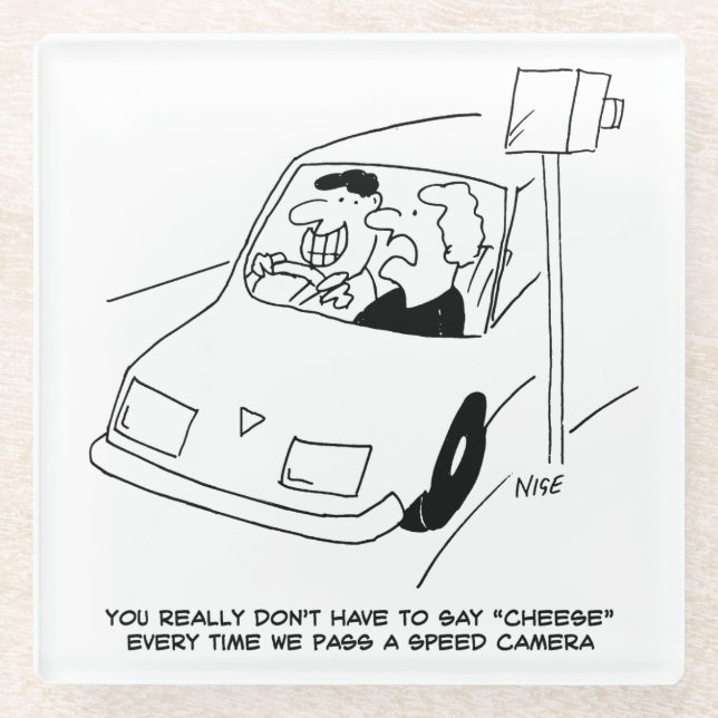 Driver Says Cheese When Passing a Speed Camera Glass Coaster (Front)