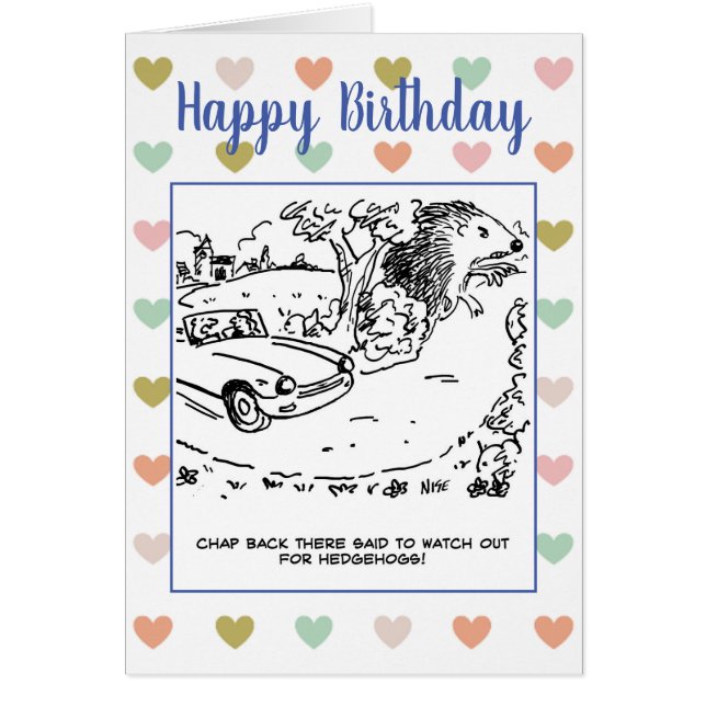 Driver Told To Watch Out For Hedgehogs Joke (Front)