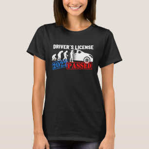 Driver's License 2022 Passed  For First Time Drive T-Shirt