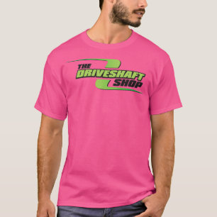 DriveShaft Shop  T-Shirt
