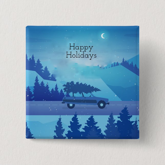 Driving down the road with a christmas tree     2 inch square button (Front)