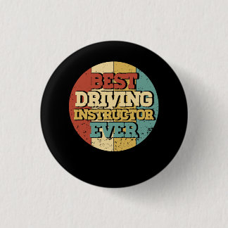 Driving Instructor Best Driving Instructor Ever Ci 1 Inch Round Button