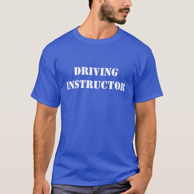 Driving Instructor T-Shirt (Front)