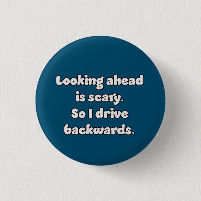Driving is scary 1 inch round button (Front)
