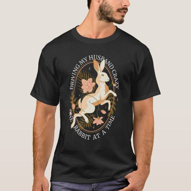 Driving My Husband Crazy One Rabbit At A Time Jump T-Shirt (Front)