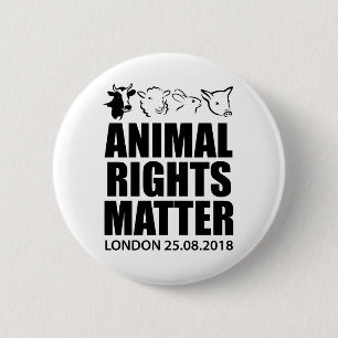 Droits des animaux Mars Londres 2018 Badge Pin But