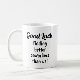 Drôle cadeau de départ pour Coworker café Mug