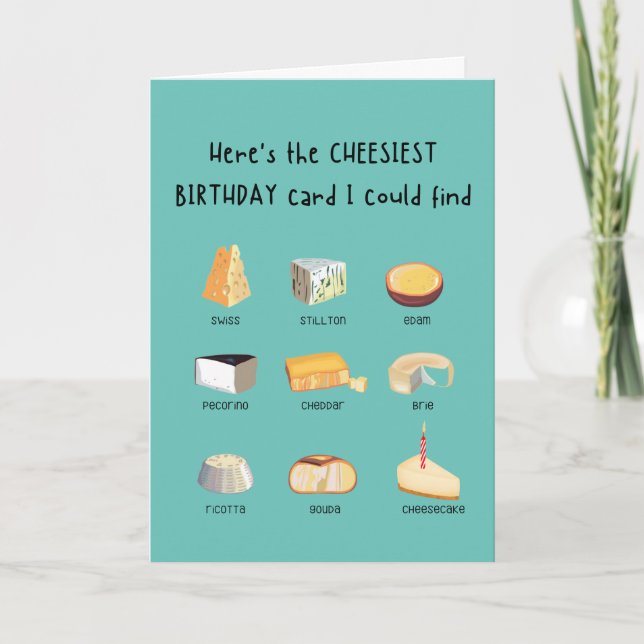 Drôle - Carte d'Anniversaire "la plus fromagère" (Devant)