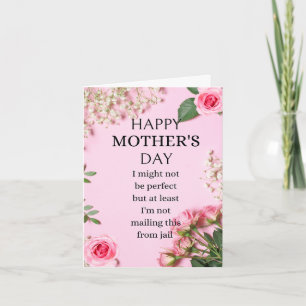 Drôle carte de fête des mères au moins je ne suis