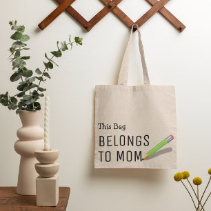Drôle 'Ce sac appartient à maman' Cadeau