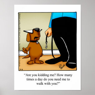Drôle Chien Marcher Humour Poster Cadeau