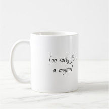 Drôle Citation tendance Café-cadeau Mug Mojito