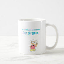 Drôle Comic tasse à café "I am Gorgeous"