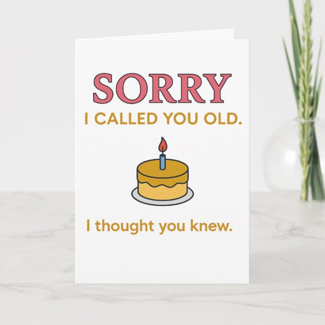 Drôle Désolé Je Vous Ai Appelé Carte Anniversaire (Devant)