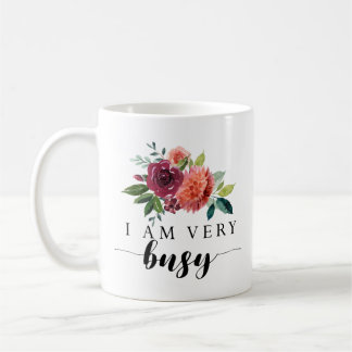 Drôle je suis tasse très occupée