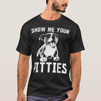 Drôle Montrez-Moi Vos Pitties T-shirt Pitbull Copi