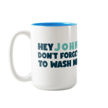 Drôle Mug N'oublie pas de me laver