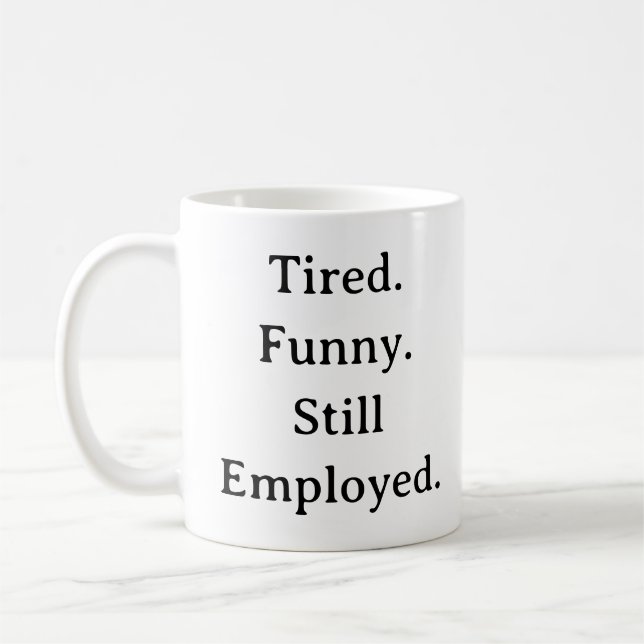 Drôle Papa Mug - Fatigué Funny Toujours Employé Pe (Gauche)
