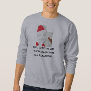 Drôle Père Noël Sweatshirt de Noël