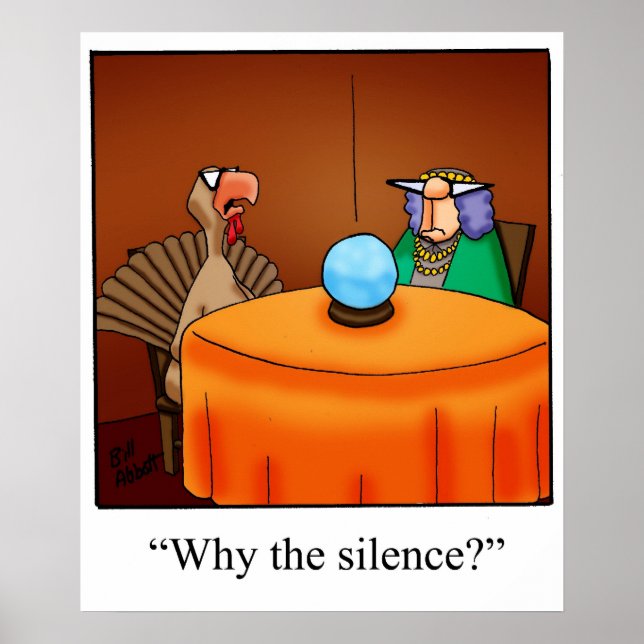 Drôle Poster "Pourquoi Le Silence" Thanksgiving (Devant)