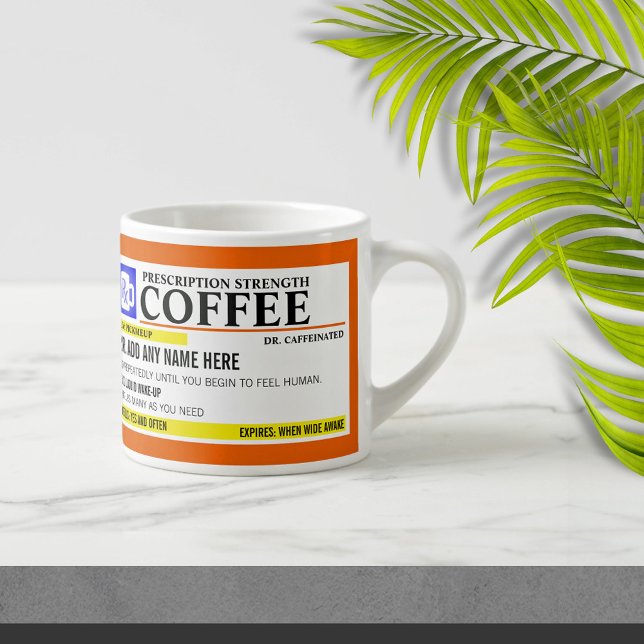 Drôle Prescription 6oz. Espresso Mug (Créateur téléchargé)