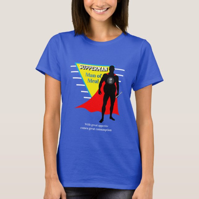Drôle SUPPERMAN DE NOUVELLE DE REPAS T-shirt (Devant)