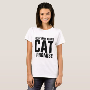 Drôle T-shirts de chats, JUSTE UNE DE PLUS JE PROM