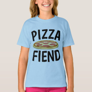 Drôle T-shirts PIZZA, FIEND PIZZA