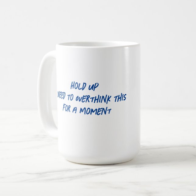 Drôle tasse à boire comme vous pensez comme vous (Devant gauche)